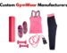 Custom Gym Wear Manufacturers