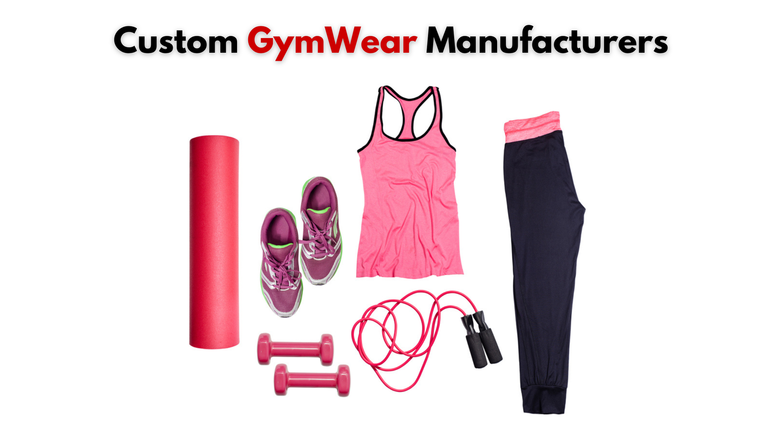 Custom GymWear Manufacturers