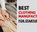 Best Clothing Manufacturer for Startups