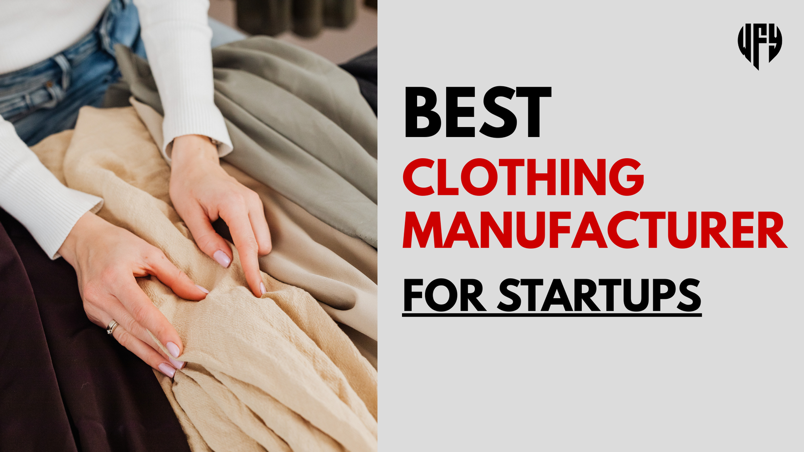 Best Clothing Manufacturer for Startups