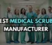 best medical scrub manufacturer